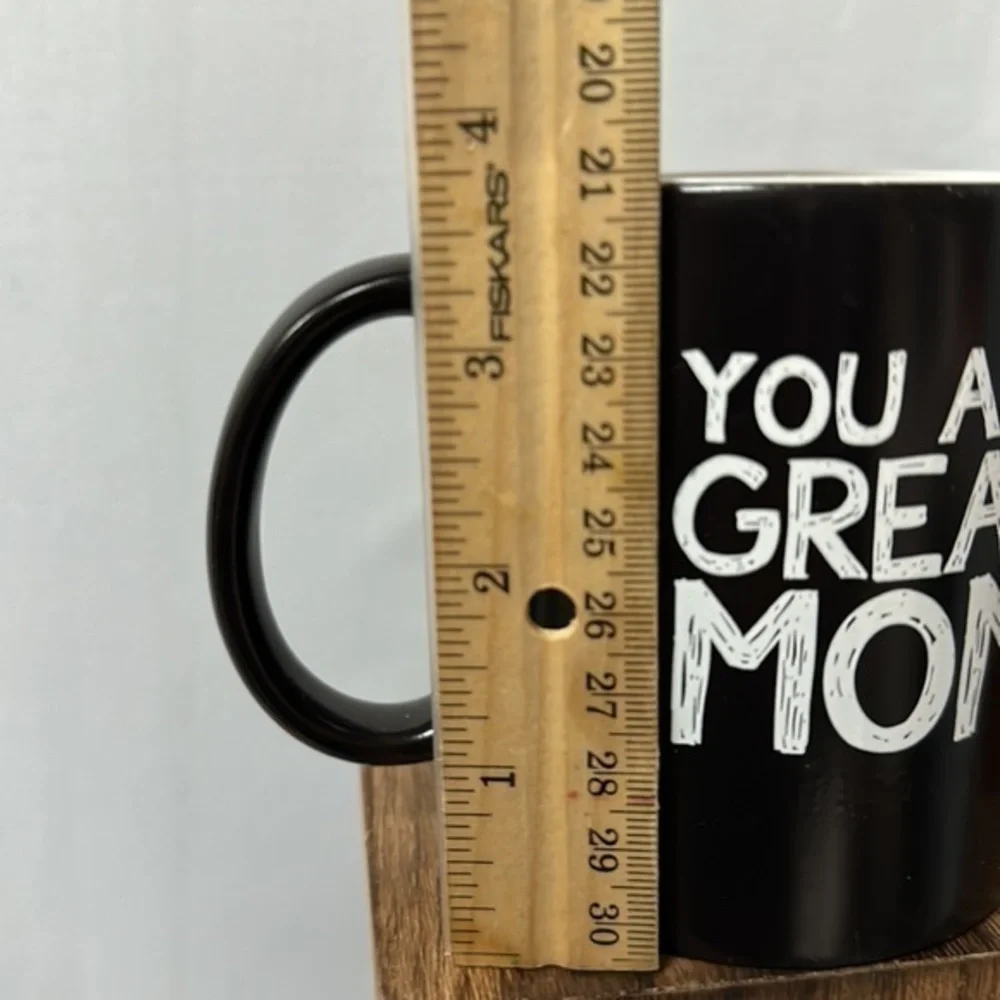Text Revealing 12oz Funny‎ Coffee Cup - You Are Great Mom, I Mean Look At Me